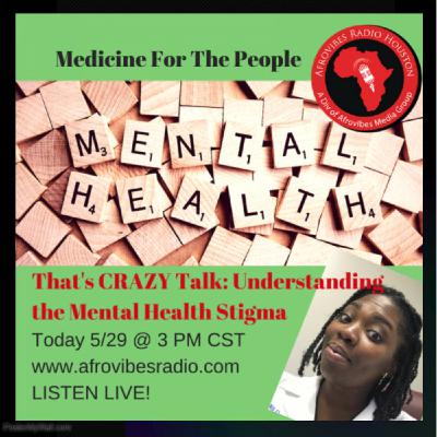Medicine for the People Show - Understanding the MENTAL HEALTH STIGMA Medicine for the People Show - Understanding the MENTAL HEALTH STIGMA