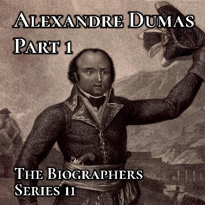 Alexandre Dumas Part 1: The Count of Pailleterie