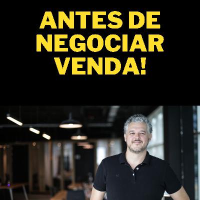 Antes de começar a negociar, VENDA!