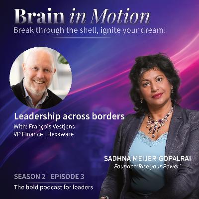 Leadership across borders | #episode 3 - Season 2 Leadership across borders | #episode 3 - Season 2
