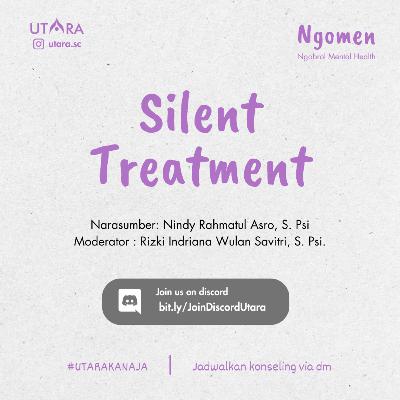 Silent Treatment Silent Treatment