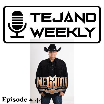 Tejano Weekly Episode # 44