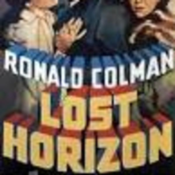 Lost Horizon - Frank Capra - Orson Welles - Campbell Playhouse Radio Drama of the Classic Film Lost Horizon - Frank Capra - Orson Welles - Campbell Playhouse Radio Drama of the Classic Film