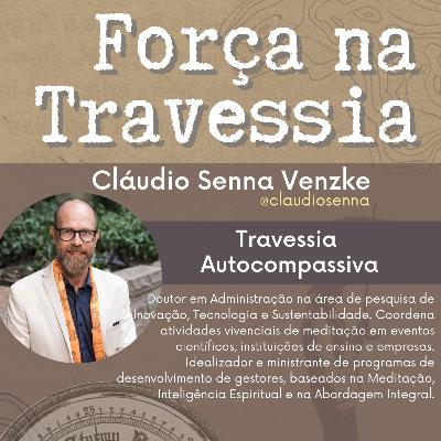 15. Travessia Autocompassiva - Cláudio Senna Venzke
