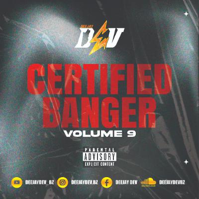 Certified Banger - Volume 9 [Explicit]