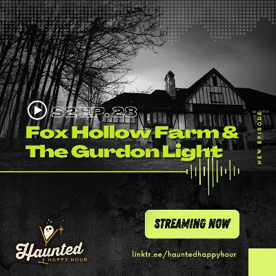 Fox Hollow Farm and The Gurdon Light