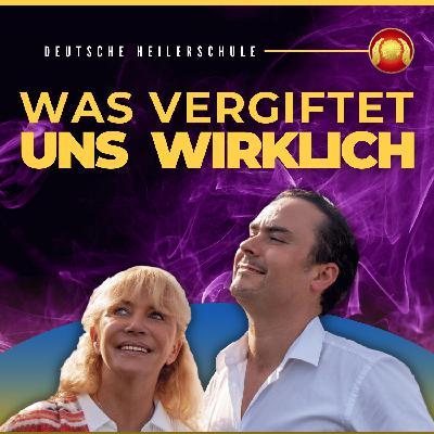 🎙️ Podcast: Heilende Erkenntnisse – Was vergiftet uns wirklich? 🌱