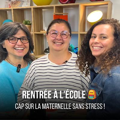 Préparer la rentrée à l'école maternelle  - Les Petites Canailles Show