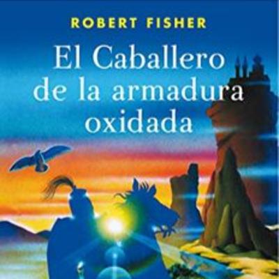 EL CABALLERO DE LA ARMADURA OXIDADA - CAPÍTULO 6 EL CABALLERO DE LA ARMADURA OXIDADA - CAPÍTULO 6