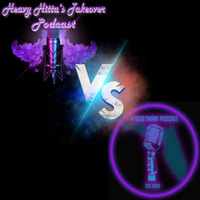 HEAVY HITTAS vs WHODEYWANT ENT HEAVY HITTAS vs WHODEYWANT ENT