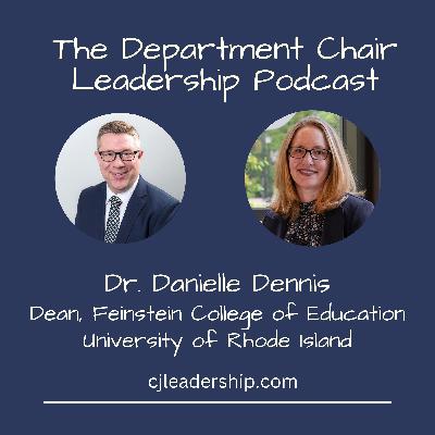 Dr. Danielle Dennis: Leading Through Change with Courage and Core Values