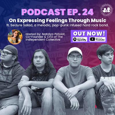 EP #24: Seizure Salad, On Expressing Feelings Through Music EP #24: Seizure Salad, On Expressing Feelings Through Music