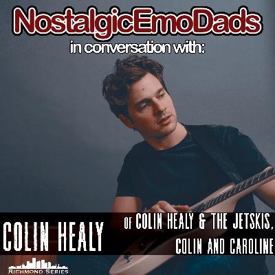 In Conversation With: Colin Healy (Colin Healy & The Jetskis, Colin and Caroline)