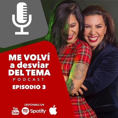 #MeVolviaDesviarDElTema Ep.3 con NanyLuna