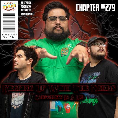 So STRANGER THINGs Happened | Keeping Up with the Nerds Issue #279 So STRANGER THINGs Happened | Keeping Up with the Nerds Issue #279