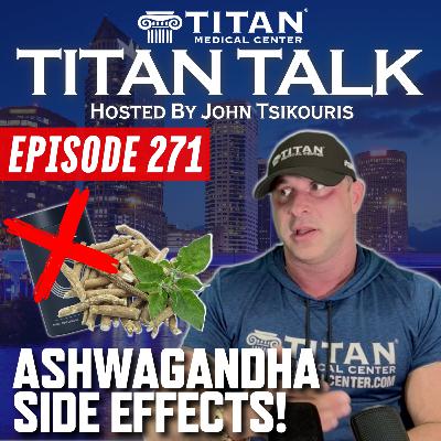 Titan Talk 271 - Ashwagandha and Cortisol! Side Effects -  HRT, Peptides and More! Titan Talk 271 - Ashwagandha and Cortisol! Side Effects -  HRT, Peptides and More!
