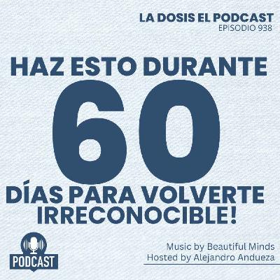 Atención: Haz esto durante 60 días para volverte IRRECONOCIBLE! Atención: Haz esto durante 60 días para volverte IRRECONOCIBLE!