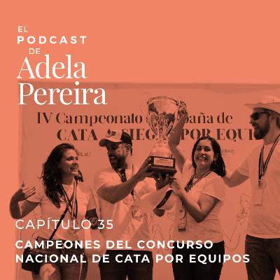 CAPÍTULO 35 · CAMPEONES DEL CONCURSO NACIONAL DE CATA POR EQUIPOS CAPÍTULO 35 · CAMPEONES DEL CONCURSO NACIONAL DE CATA POR EQUIPOS