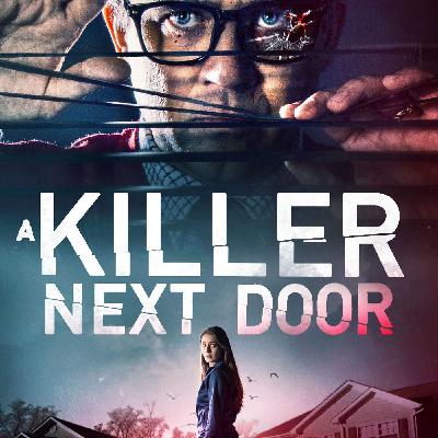 Episode 23 - A Killer Next Door (2022) Episode 23 - A Killer Next Door (2022)