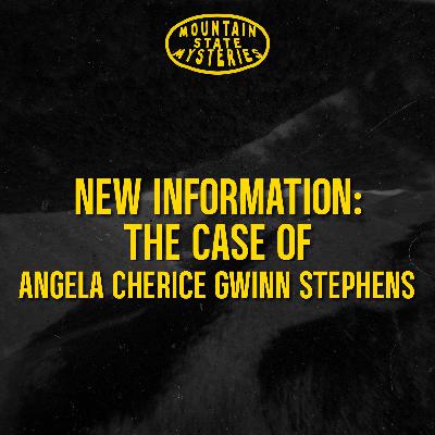 S4 Ep22: New Information: The Case of Angela Cherice Gwinn Stephens S4 Ep22: New Information: The Case of Angela Cherice Gwinn Stephens