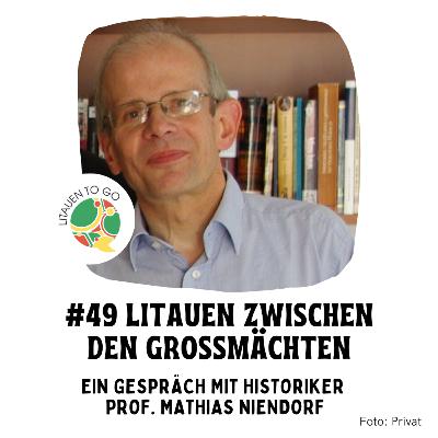#49 Litauen zwischen den Großmächten