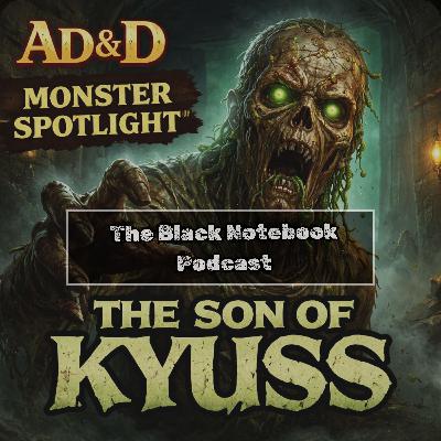 AD&D Monster Spotlight: The Son of Kyuss AD&D Monster Spotlight: The Son of Kyuss