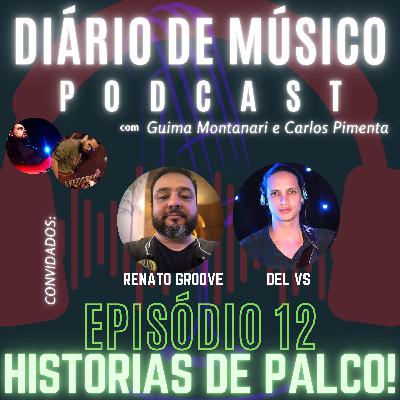 #012 | HISTÓRIAS DE PALCO | DIÁRIO DE MÚSICO