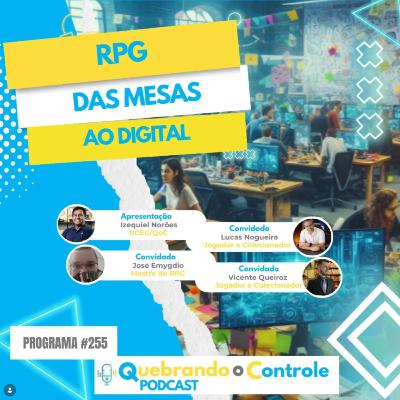 RPG Das Mesas ao Digital - QoC #255 RPG Das Mesas ao Digital - QoC #255