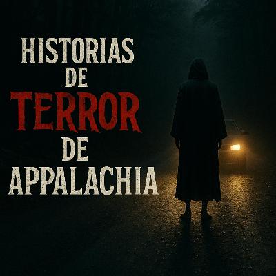 6 Escalofriantes Historias REALES de Terror en los Apalaches Garantizadas para Perseguir tus Sueños 6 Escalofriantes Historias REALES de Terror en los Apalaches Garantizadas para Perseguir tus Sueños