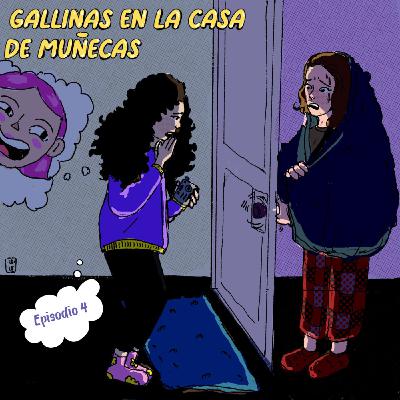 T01 E04 - Gallinas en la Casa de Muñecas