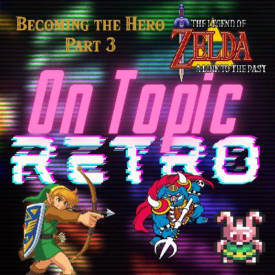 Ep 036 A Link to the Past! Ep 036 A Link to the Past!