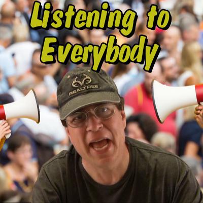 Listening to Everybody