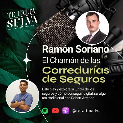 El Chamán de los Seguros y las corredurías | Ramón Soriano | Soriano Mediadores | TFS 4