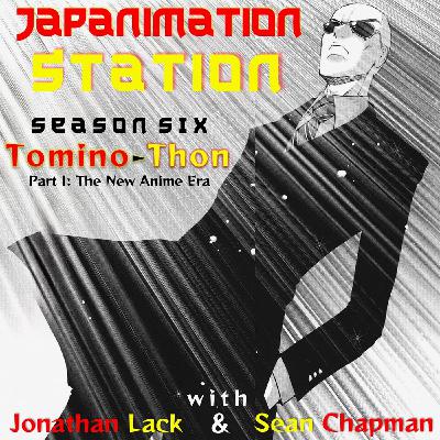 S6E1 - Tomino-thon Begins! The Origins of Tomino Yoshiyuki, including MIGHTY ATOM and TRITON OF THE SEA