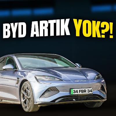 157- BYD'ye Türkiye'de Ne Oluyor? - Hızlı Şarj