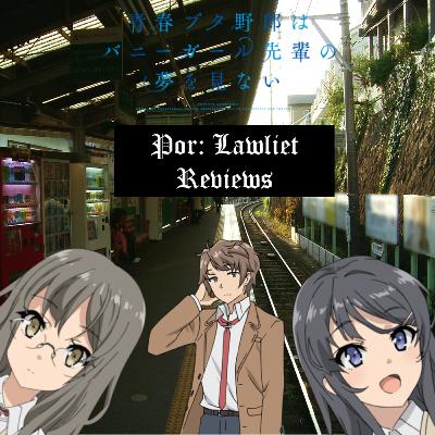 Analizando a: Bunny Girl Senpai