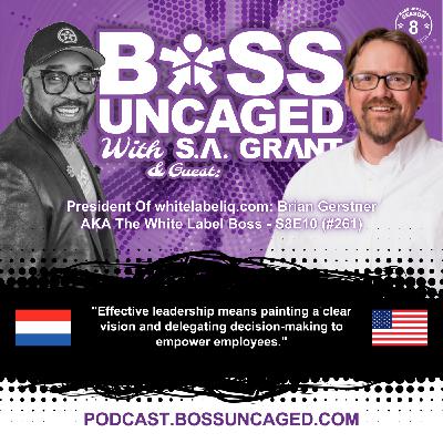 President Of whitelabeliq.com: Brian Gerstner AKA The White Label Boss - S8E10 (#261) President Of whitelabeliq.com: Brian Gerstner AKA The White Label Boss - S8E10 (#261)