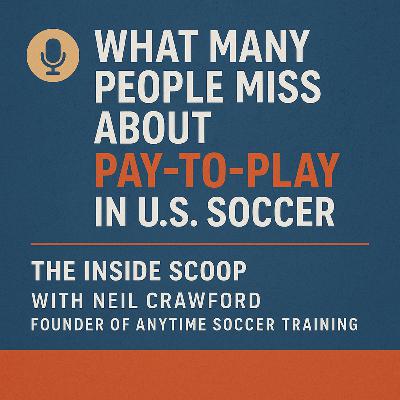 What Many People Miss About Pay-to-Play in U.S. Soccer