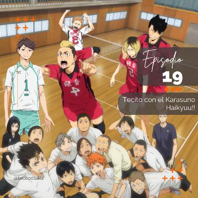 19. Tecito con el Karasuno - Haikyuu!