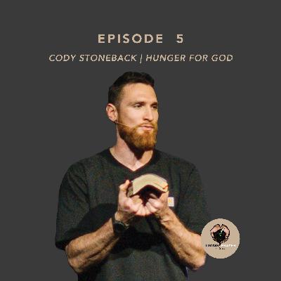 Cody Stoneback | Hunger for God