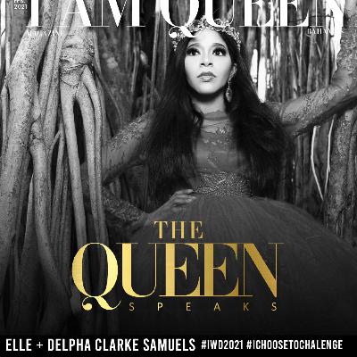 Queen Delpha Clarke-Samuels interviews with Elle Clarke (International Women's Month)
