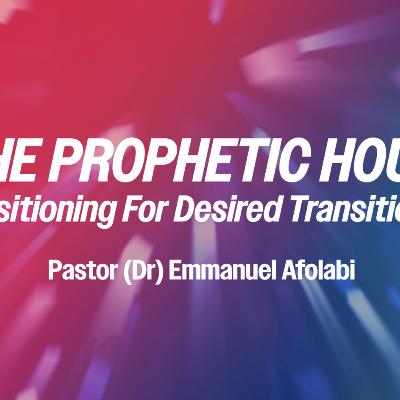 Positioning For Desired Transitions | Pastor Dr Emmanuel Afolabi