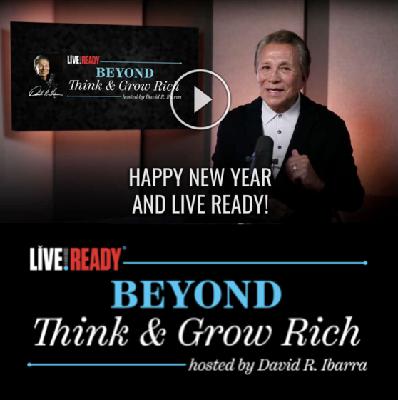 Live Ready: Beyond Think & Grow Rich - Happy New Year!
