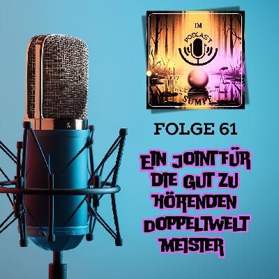 IPS61 - Ein Joint für die gut zu hörenden Doppeltweltmeister IPS61 - Ein Joint für die gut zu hörenden Doppeltweltmeister