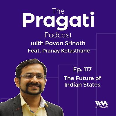 Ep. 117: The Future of Indian States Ep. 117: The Future of Indian States