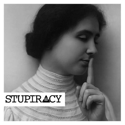 Was Helen Keller A Fraud? | Stupiracy