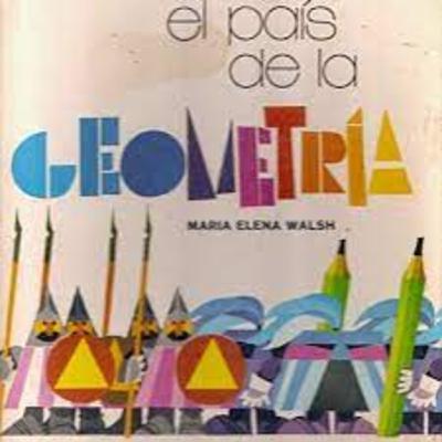El país de la geometría-María Elena Walsh
