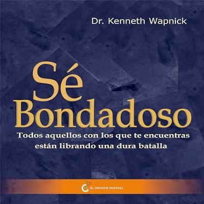Sé bondadoso (Audiolibro) | Prueba Gratis