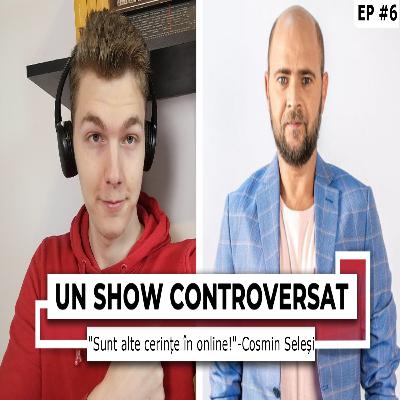 Cosmin Seleși:"Influencerii din online nu fac audiență pe TV" | Un SHOW Controversat #6