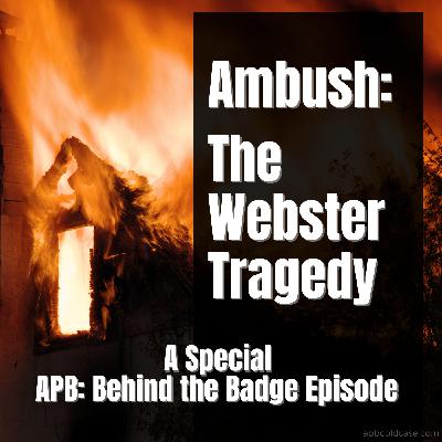 Ambush: The Webster Tragedy Ambush: The Webster Tragedy